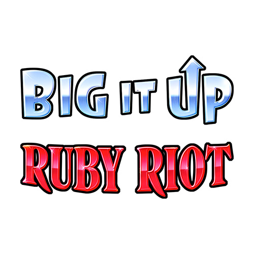 Big It Up Ruby Riot Slot