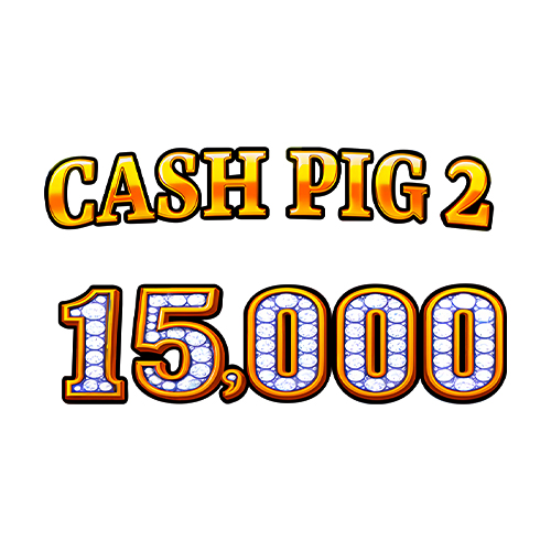 Cash Pig 2 15000 Slot