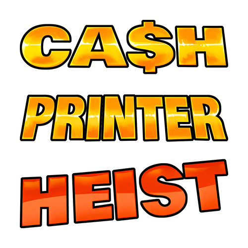 Cash Printer Heist Slot