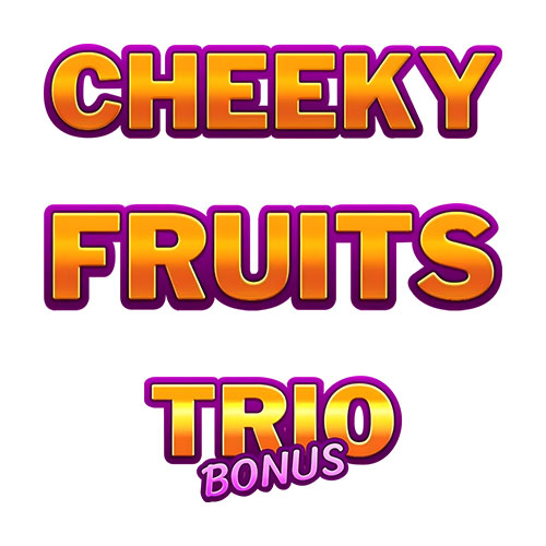 Cheeky Fruits Trio Bonus Slot