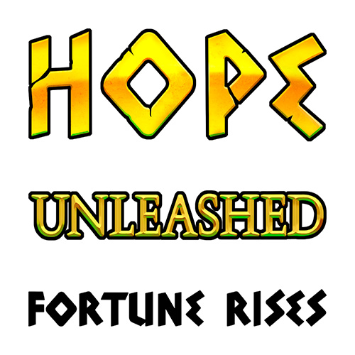 Hope Unleashed Fortune Rises Slot