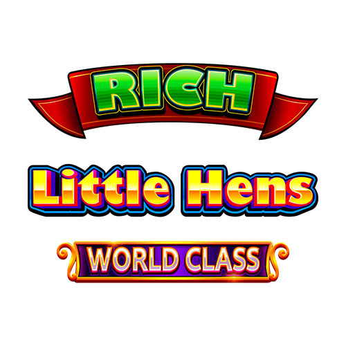 Rich Little Hens World Class Slot