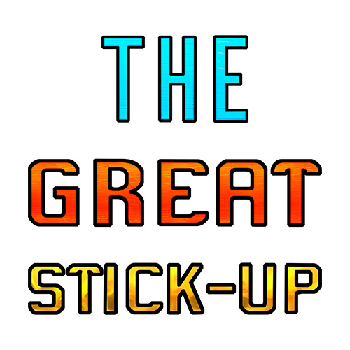 The Great Stick Up Slot